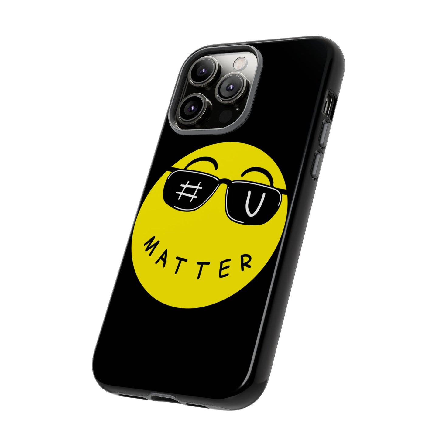 U Matter Tough Phone Case