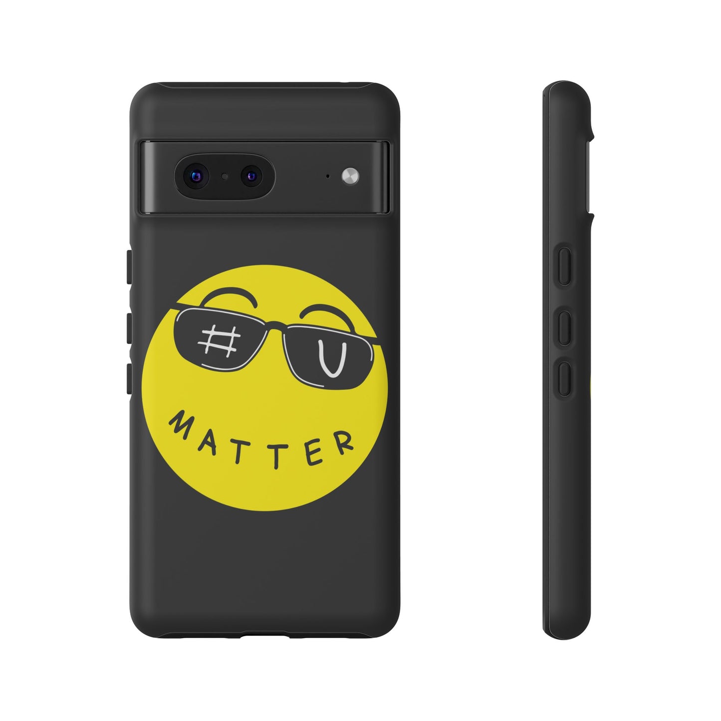 U Matter Tough Phone Case