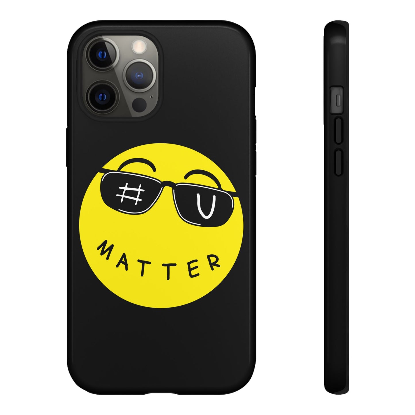 U Matter Tough Phone Case