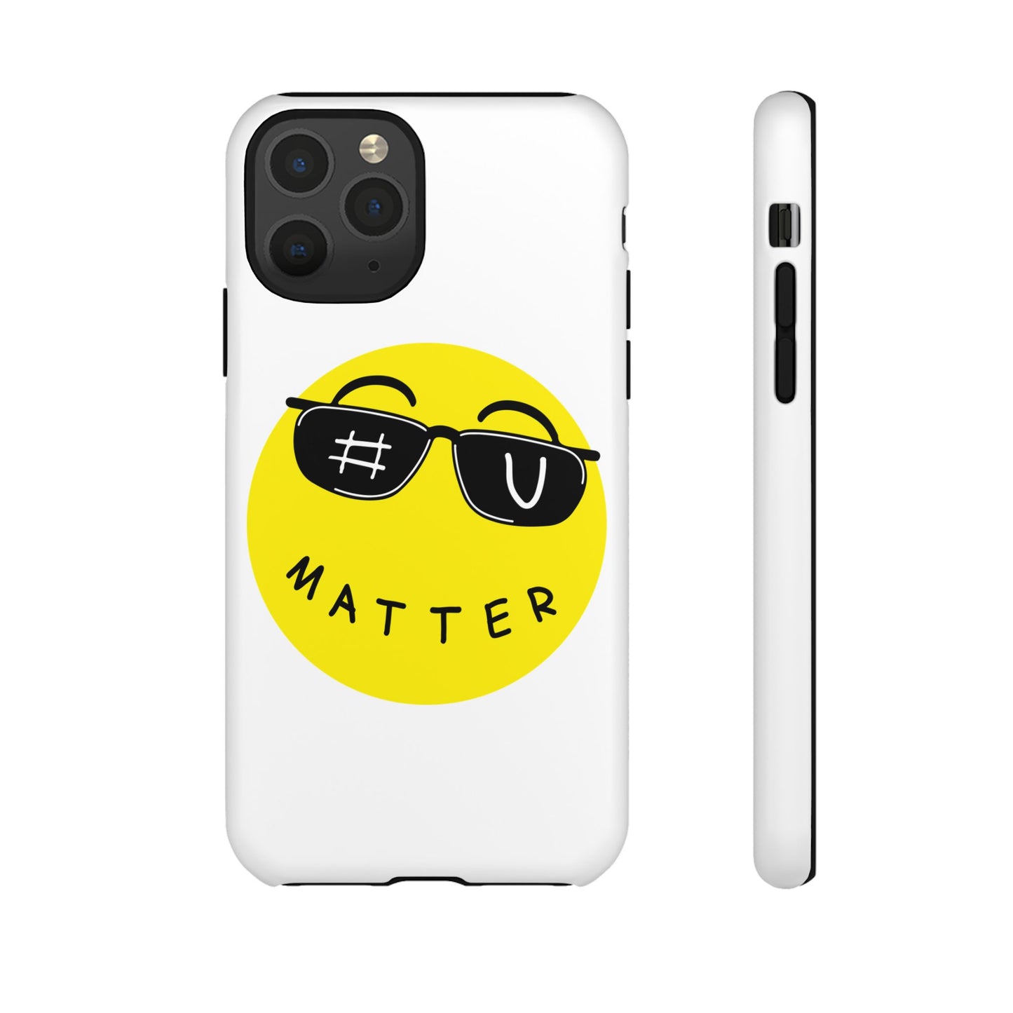 U Matter Tough Phone Case