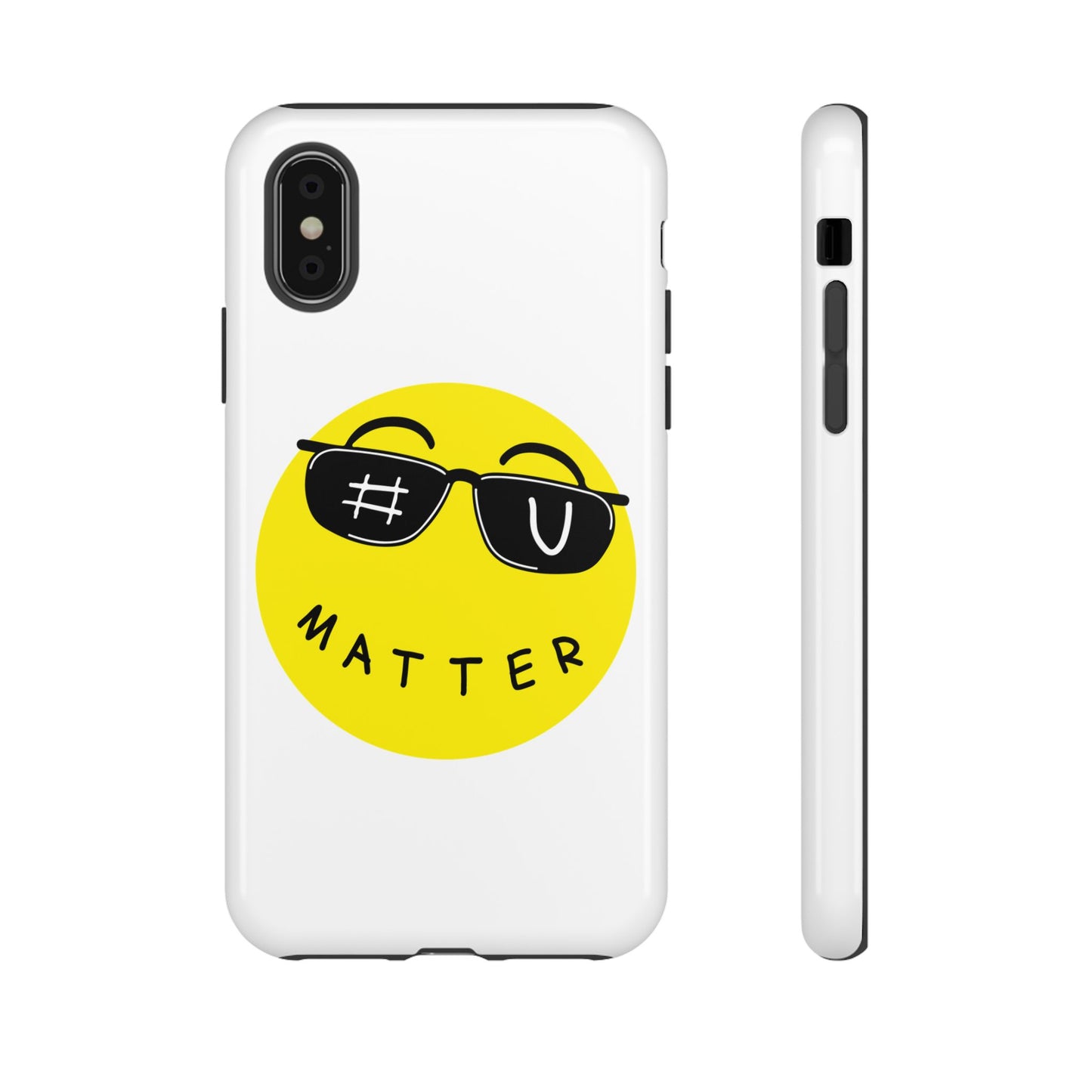 U Matter Tough Phone Case