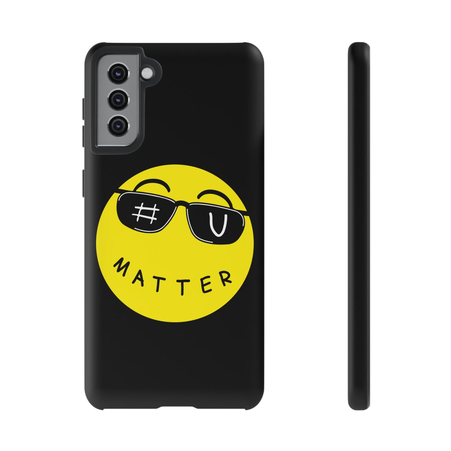 U Matter Tough Phone Case