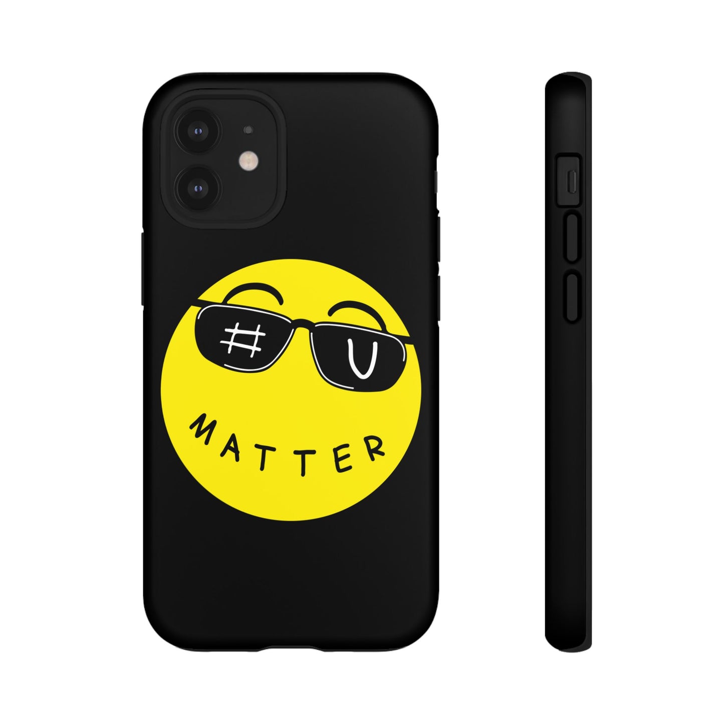 U Matter Tough Phone Case