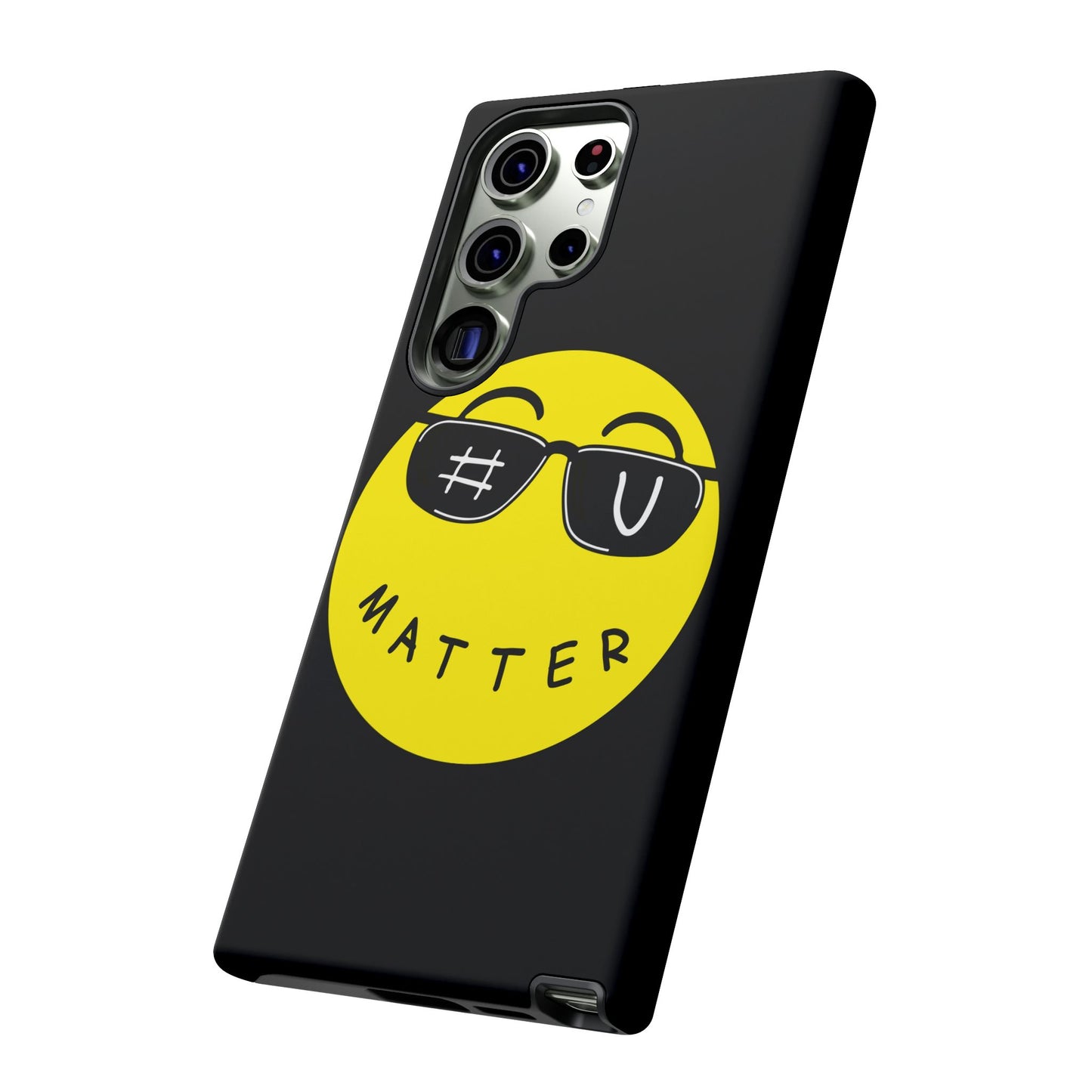 U Matter Tough Phone Case