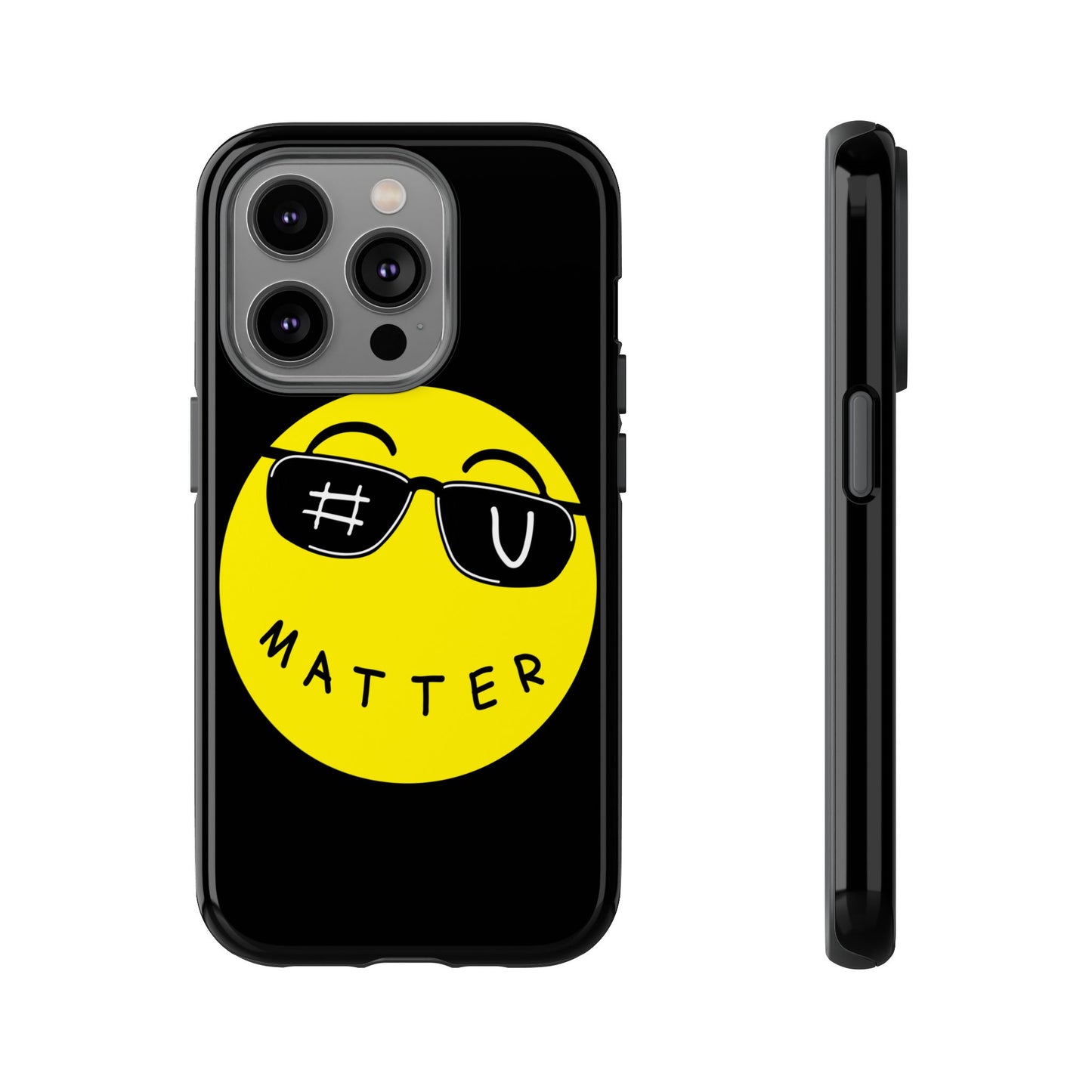 U Matter Tough Phone Case