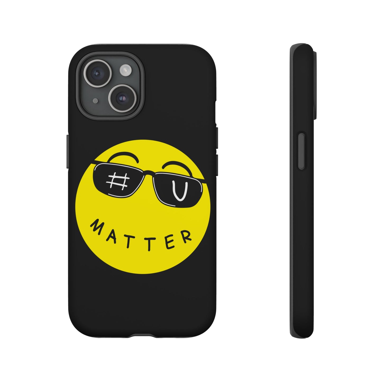 U Matter Tough Phone Case