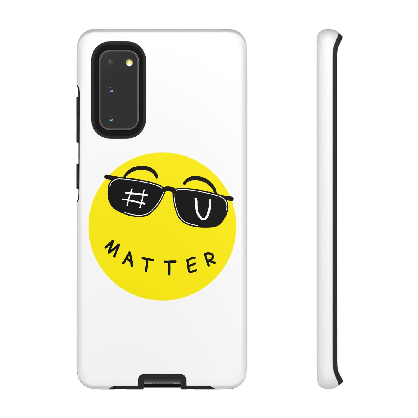 U Matter Tough Phone Case