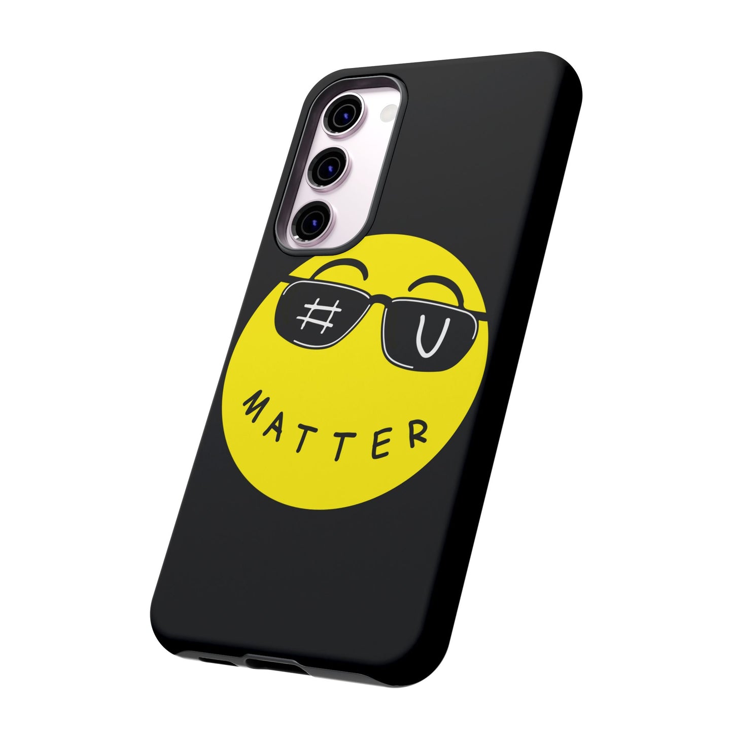 U Matter Tough Phone Case